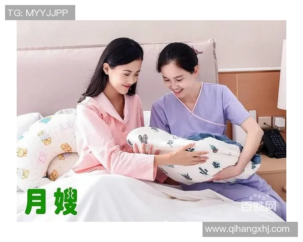 月嫂服务全攻略：从产后护理到宝宝成长，专业月嫂如何助力新生家庭